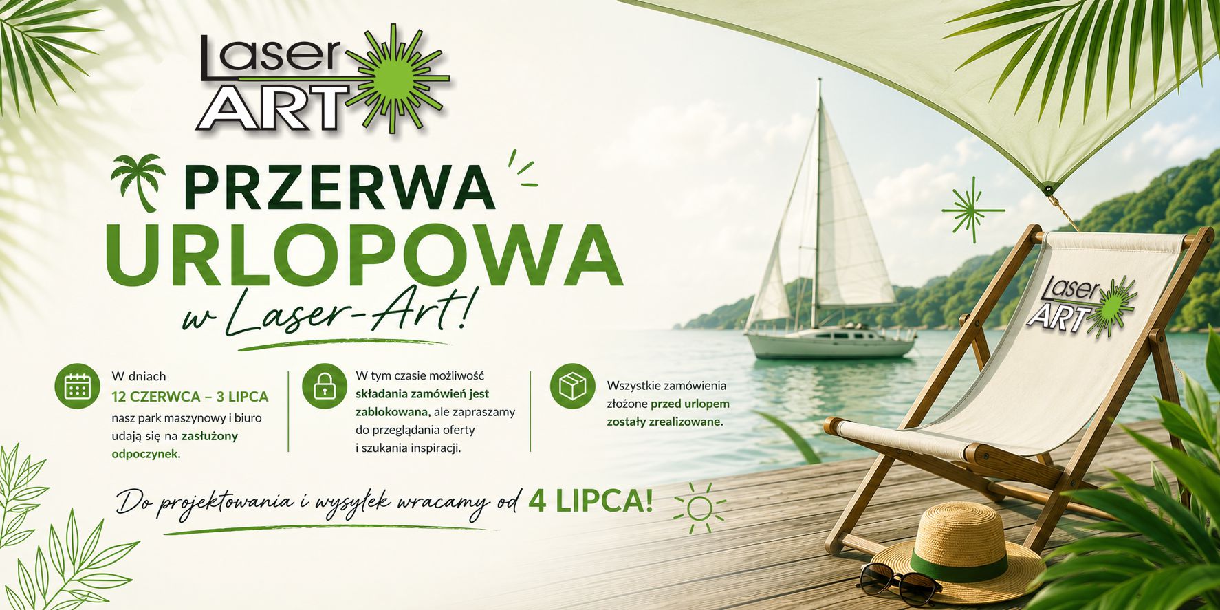 Urlop w Laser-Art: 12.06 - 03.07. Składanie zamówień wstrzymane. Do pełnej pracy i realizacji zamówień wracamy 4 lipca! 